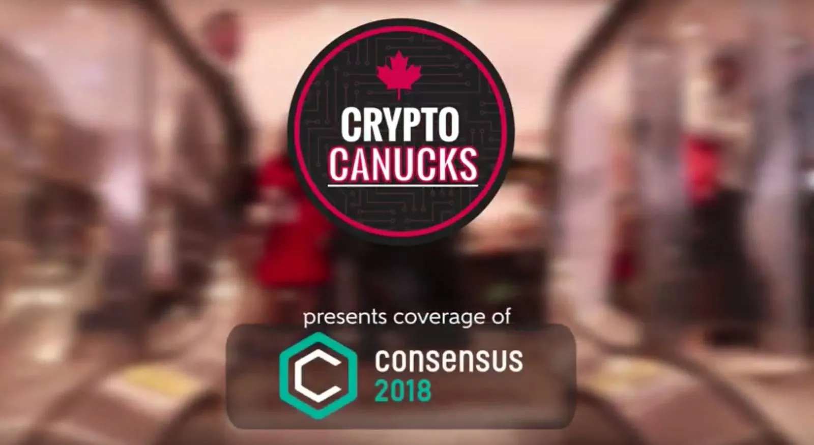 Consensus 2018 – Recap by CryptoCanucks