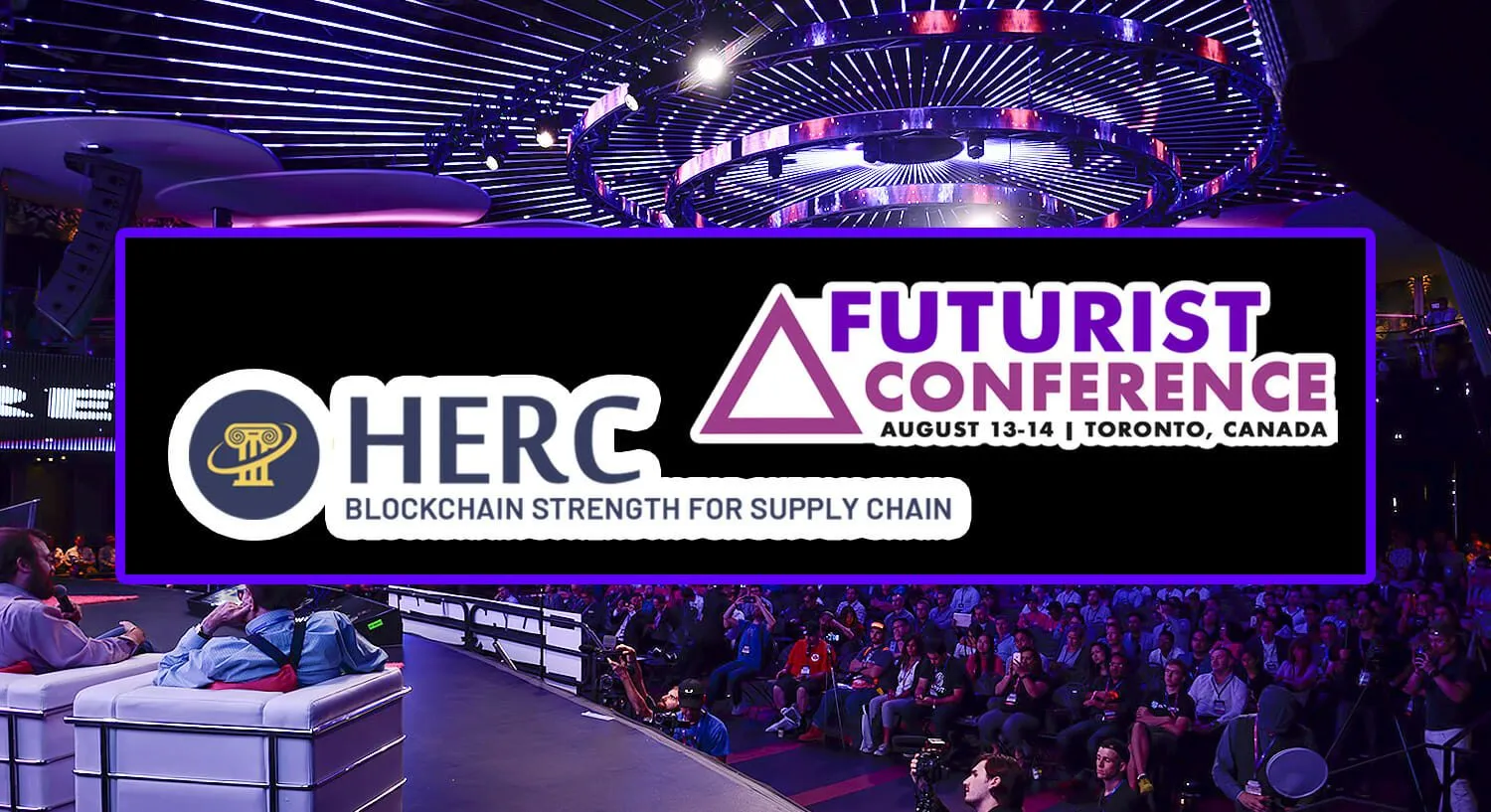 Experience HERC Technology Live at Blockchain Futurist Conference by Tracking the Produce, Artwork, Insurance and Collectables Onsite