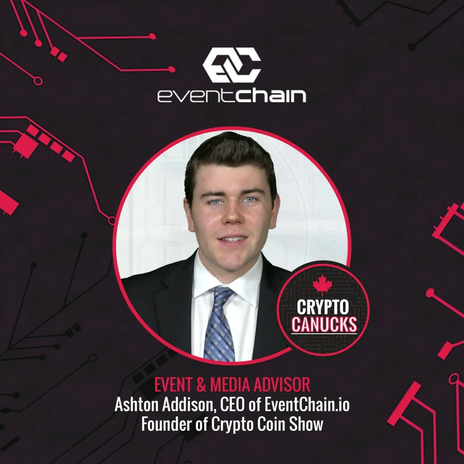 CryptoCanucks Welcomes Ashton Addison From EventChain.io To The Team