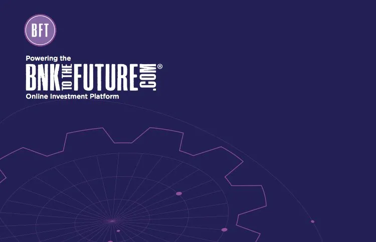 Largest Blockchain Investment Platform BnkToTheFuture Raises $33 Million for Tokenized, Secondary Market