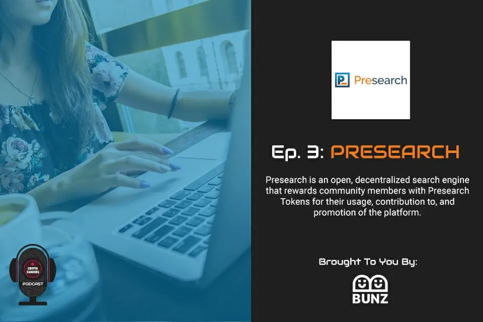 CryptoCanucks Podcast Episode 3: Presearch
